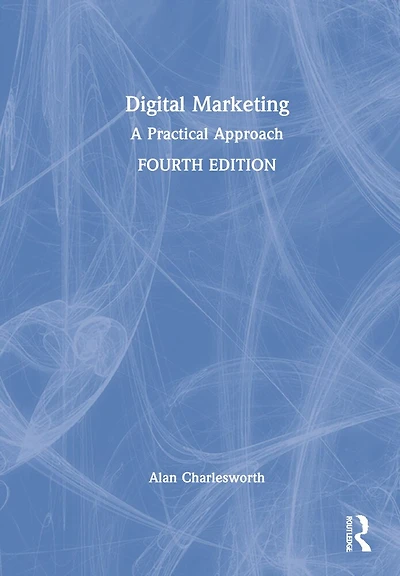 Digital Marketing: A Practical Approach