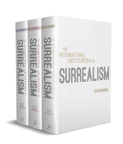 The International Encyclopedia Of Surrealism: Three-volume Set