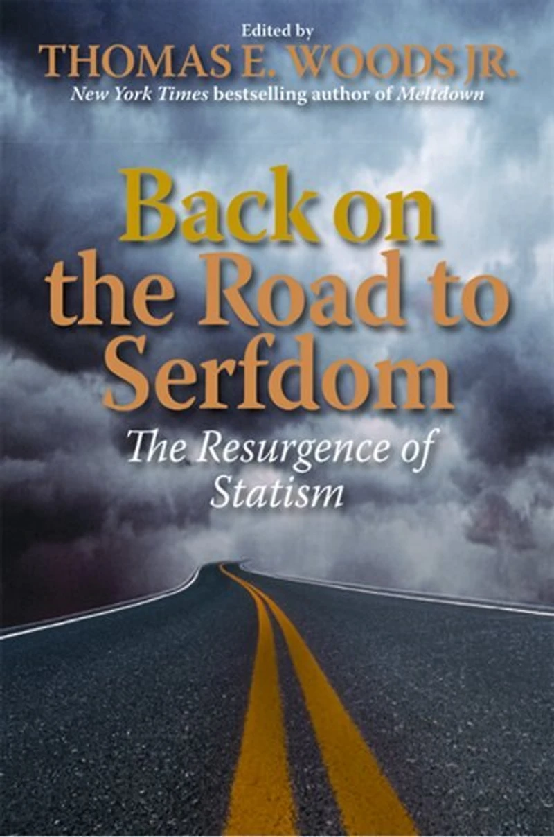 Back on The Road to Serfdom: Resurgence of Statism