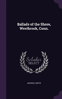 Ballads of the Shore, Westbrook, Conn.