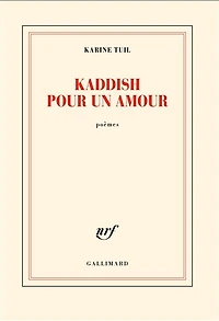 Kaddish pour un amour: poèmes