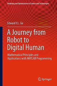 A Journey from Robot to Digital Human: Mathematical Principles and Applications with MATLAB Programming