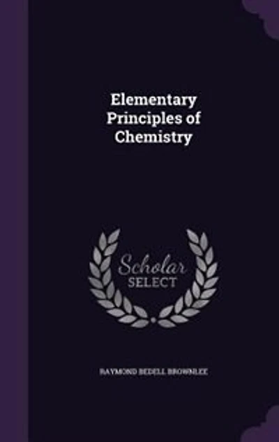 Elementary Principles of Chemistry
