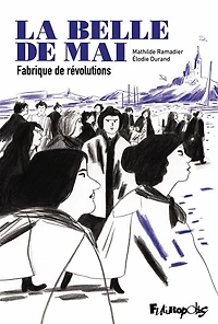 La belle de mai: fabrique révolutions