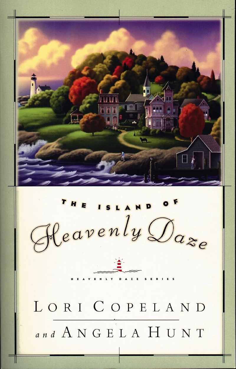 The Island of Heavenly Daze: A small-town, inspirational tale where miracles abound
