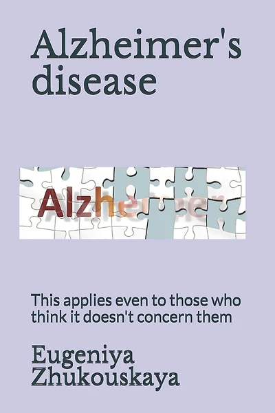 Alzheimer's disease: This applies even to those who think it doesn't concern them
