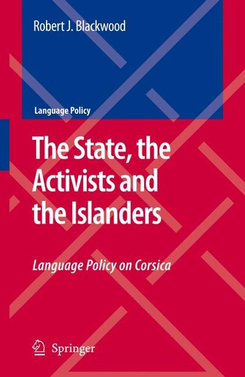 the State, Activists and Islanders: Language Policy on Corsica