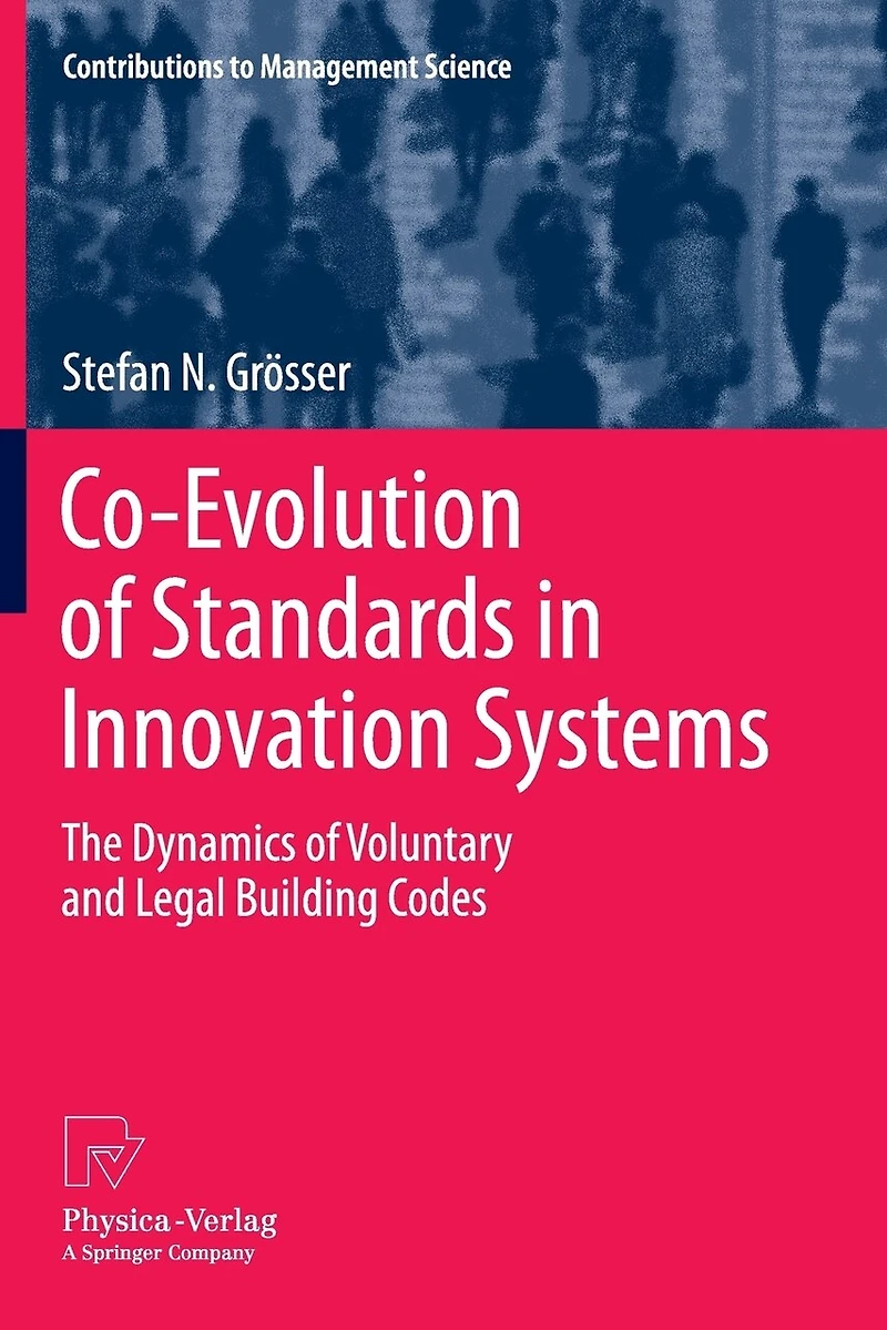Co-Evolution of Standards Innovation Systems: The Dynamics Voluntary and Legal Building Codes
