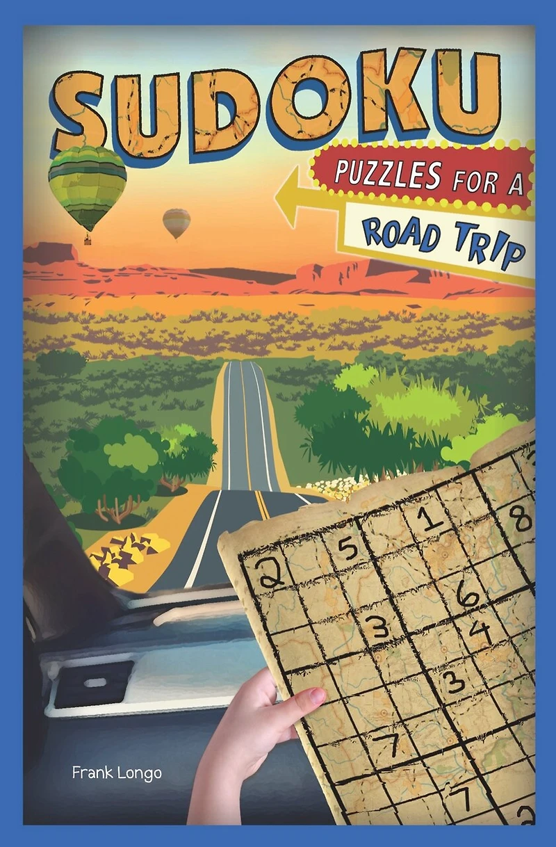 Sudoku Puzzles for a Road Trip: 77 Kids on the Go!