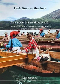 les sociétés matriarcales: recherches sur cultures autochtones à travers le monde