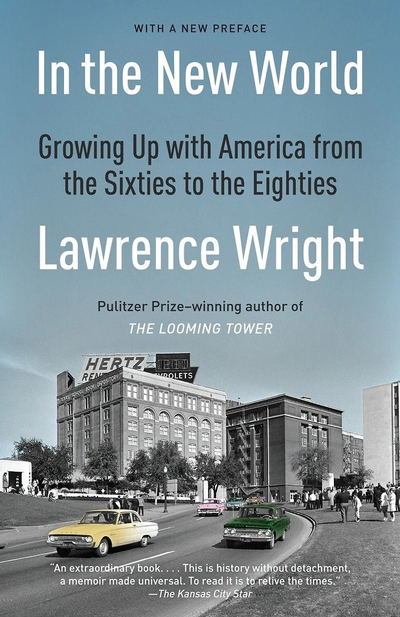 the New World: Growing Up with America from Sixties to Eighties