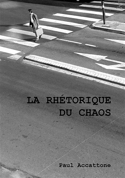La rhétorique du chaos