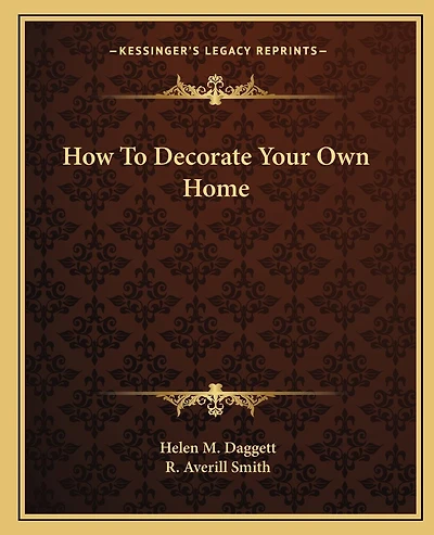 How To Decorate Your Own Home
