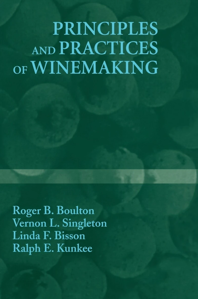 Principles and Practices of Winemaking