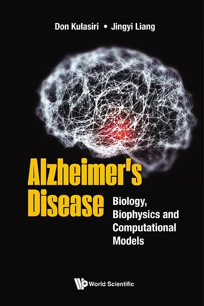 Alzheimer's Disease: Biology, Biophysics And Computational Models