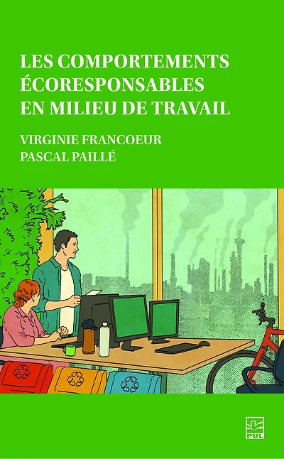 Les comportements écoresponsables en milieu de travail: nature, complexité et tendances