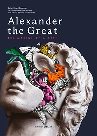 Alexander The Great: Making of a Myth