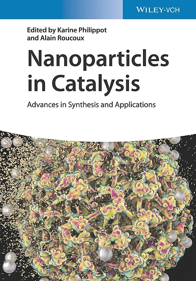 Nanoparticles Catalysis: Advances Synthesis and Applications
