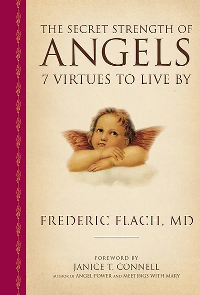 The Secret Strength of Angels: 7 Virtues to Live By