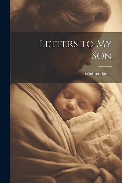 Letters to my Son