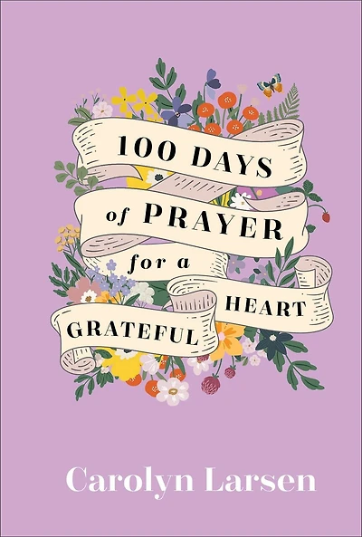 100 Days of Prayer for a Grateful Heart