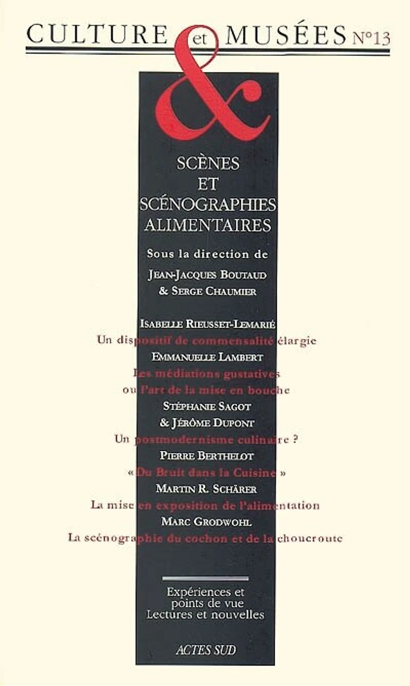 Culture & musées, n°13. Scènes et scénographies alimentaires