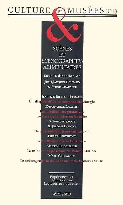 Culture & musées, n°13. Scènes et scénographies alimentaires