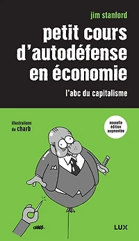 Petit cours d'autodéfense en économie : l'abc du capitalisme: capitalisme