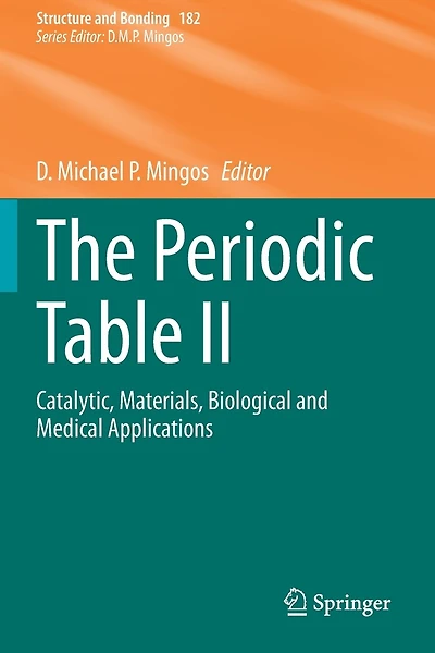 The Periodic Table II: Catalytic, Materials, Biological and Medical Applications