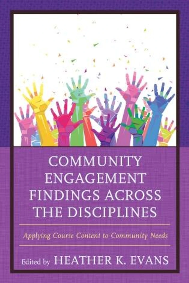 Community Engagement Findings Across the Disciplines: Applying Course Content to Needs