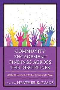Community Engagement Findings Across the Disciplines: Applying Course Content to Needs