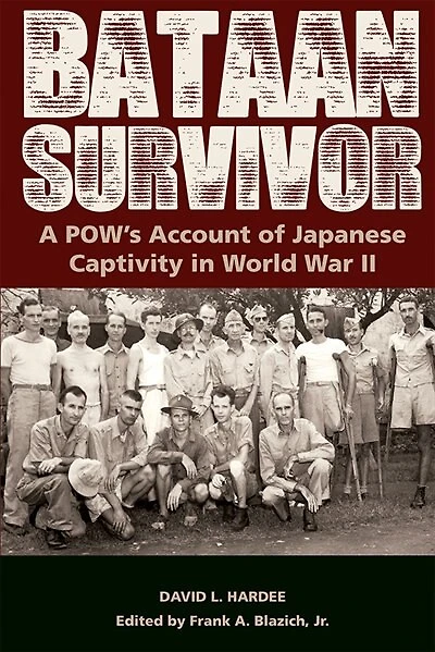 Bataan Survivor: A POW’s Account of Japanese Captivity World War II
