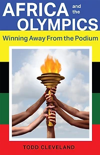 Africa and the Olympics: Winning Away from Podium