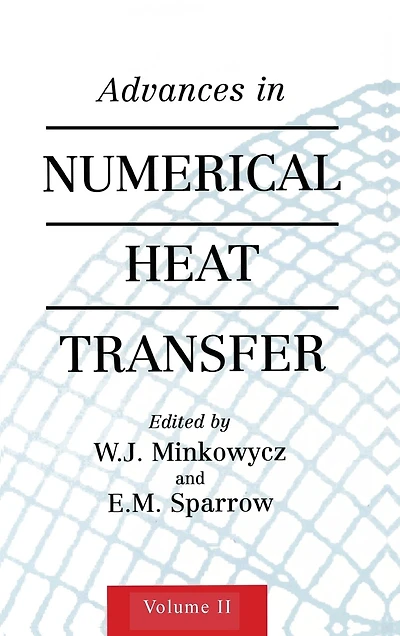 Advances Numerical Heat Transfer, Volume 2