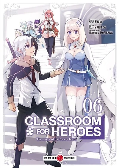 Classroom for heroes : the return of the former brave, Vol. 6