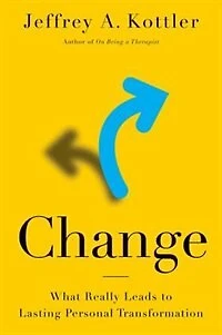 Change: What Really Leads to Lasting Personal Transformation