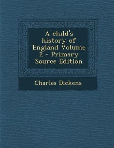 A child's history of England Volume 2 - Primary Source Edition