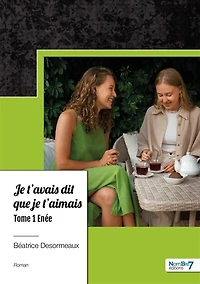 je t'avais dit que t'aimais: Tome 1
