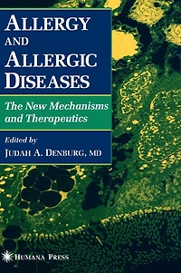 Allergy and Allergic Diseases: The New Mechanisms Therapeutics