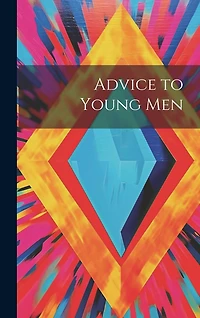 Advice to Young Men