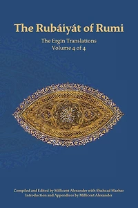 The Rubaiyat of Rumi, The Ergin Translations