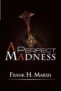 A Perfect Madness