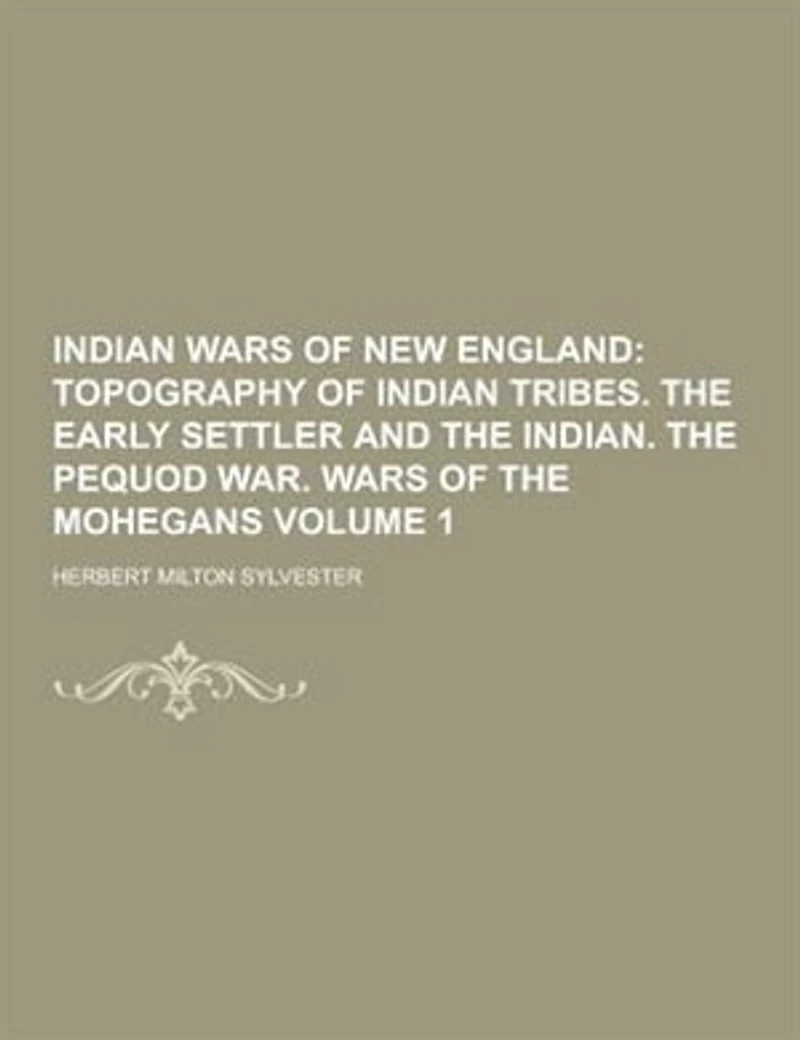 Indian Wars of New England, Vol. 1 (Classic Reprint)