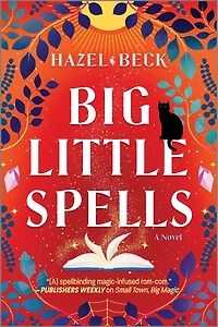 Big Little Spells: A Witchy Romantic Comedy