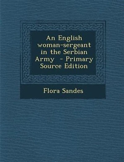 An English woman-sergeant in the Serbian Army