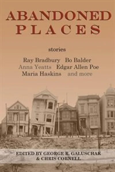 Abandoned Places: stories