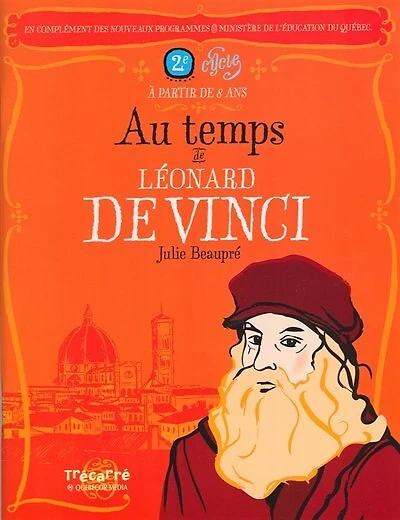 Au temps de Léonard de Vinci