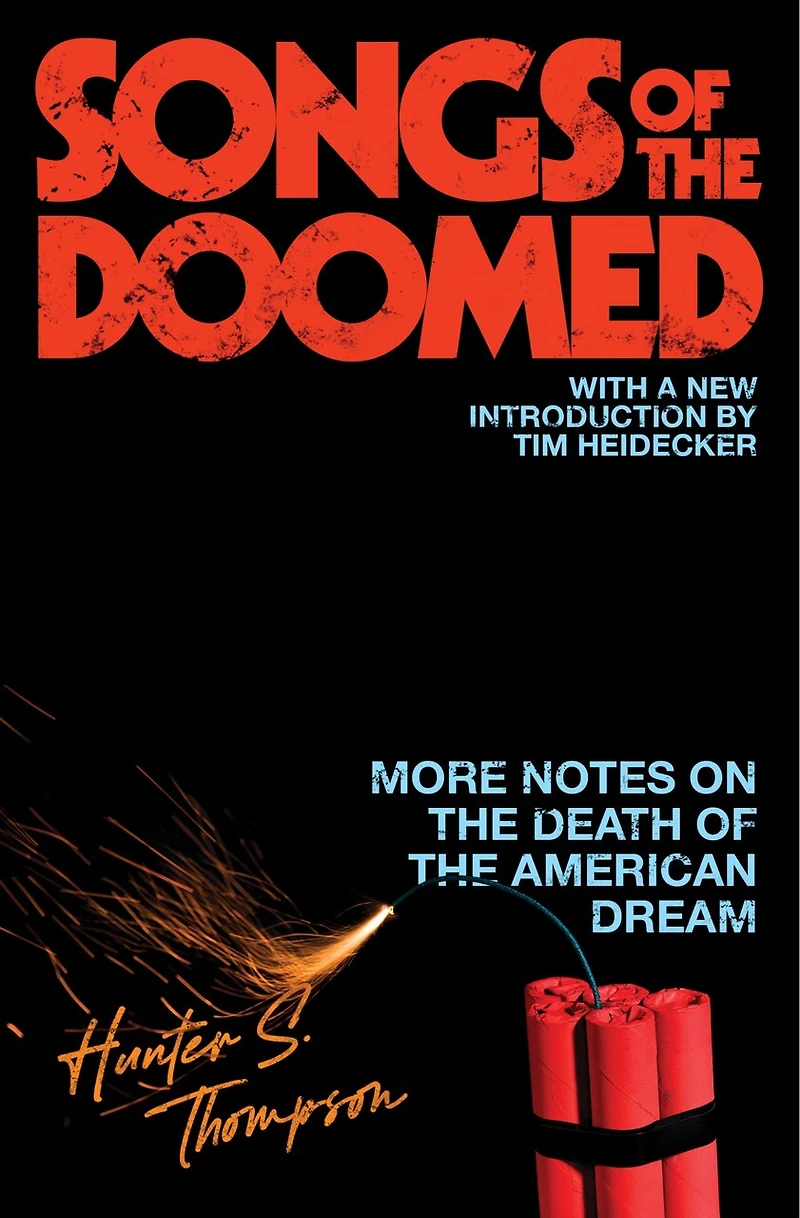 Songs of the Doomed: More Notes on Death American Dream