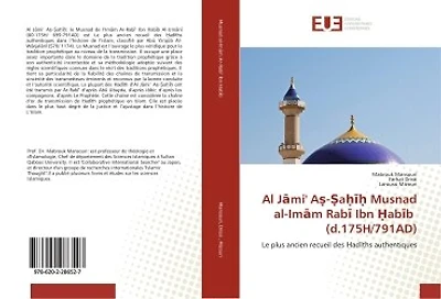 Al J mi' A: a Musnad al-Im m Rab Ibn ab b (d.175H/791AD)
