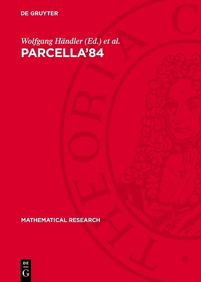 Parcella’84: Proceedings of the II. International Workshop on Parallel Processing by Cellular Automata and Arrays held in Berlin (GDR), September 25–27, 1984